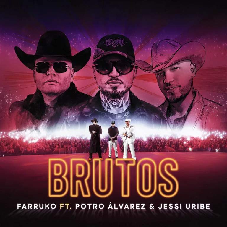 "Brutos": Farruko, Jessi Uribe y "El Potro" Álvarez se Unen en Histórico Sencillo para Homenajear a la Mujer